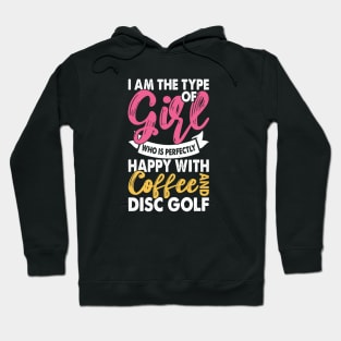 Disc Golf Girl Coffee Happy T-shirt Hoodie